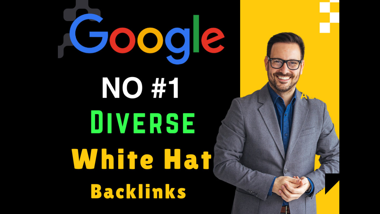 Google Top Ranking With Diverse White Hat SEO Backlinks