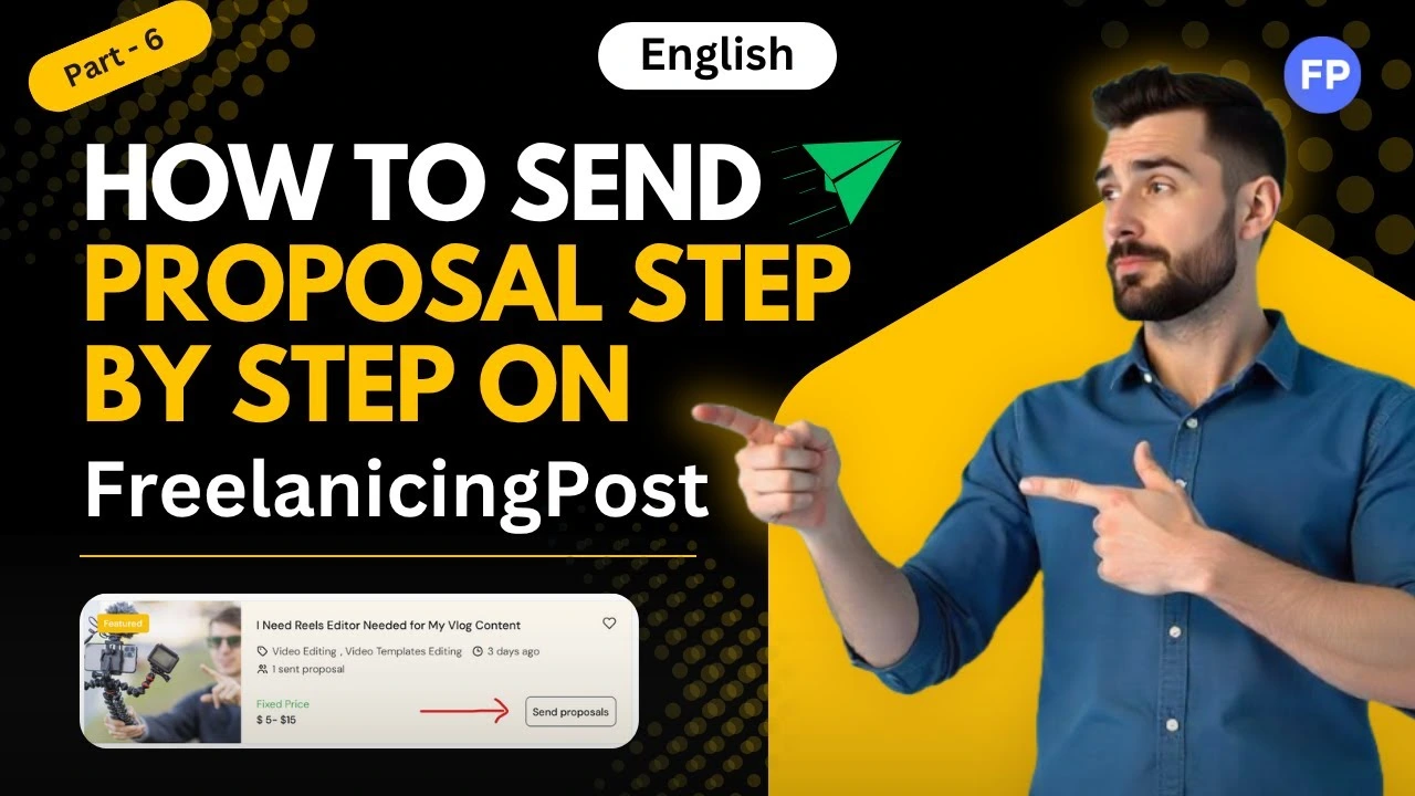 How to Send Proposal on Freelancing Post (Complete Beginner’s Guide)