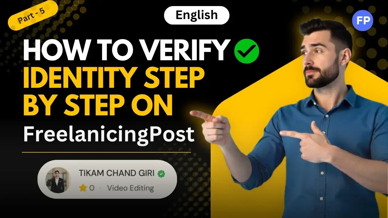 How to Client or Freelancers Verify Identity on Freelancing Post (Complete Guide)